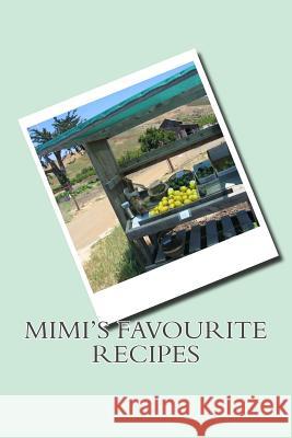 Mimi's favourite Recipes Rivers, Sam 9781539703778 Createspace Independent Publishing Platform - książka