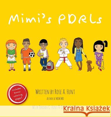 Mimi's PDRLs Rose A Hunt, Jordan G Hunt, Devin a Hunt 9781525501289 FriesenPress - książka