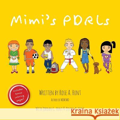 Mimi's PDRLs Rose A Hunt, Jordan G Hunt, Devin a Hunt 9781525501296 FriesenPress - książka