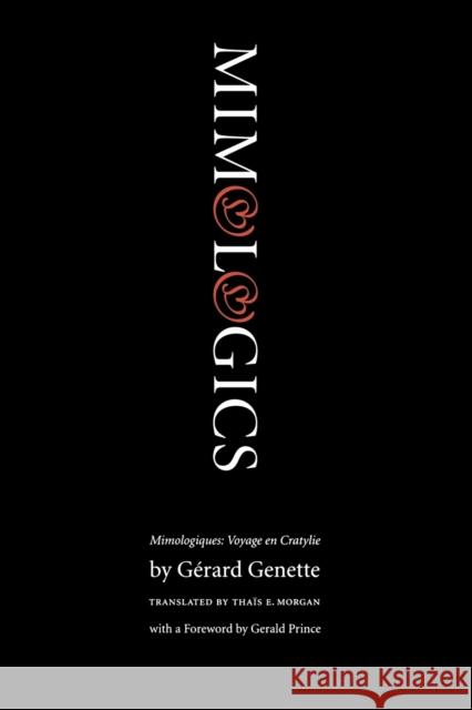 Mimologics Gerard Genette Thais E. Morgan Gerald Prince 9780803270442 University of Nebraska Press - książka