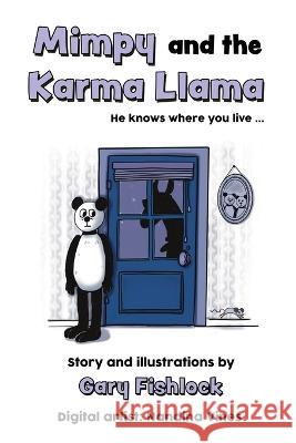 Mimpy and the Karma Llama Gary Fishlock   9781922912930 Moshpit Publishing - książka