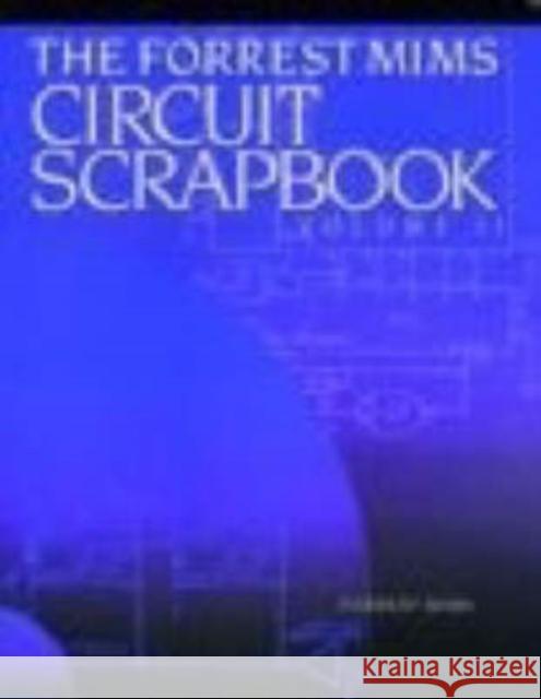 Mims Circuit Scrapbook V.II Forrest M. Mims Harry Helms 9781878707499 Newnes - książka