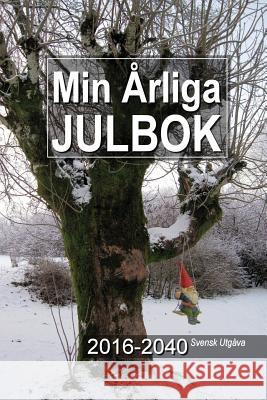 Min Årliga Julbok 2016-2040 Svensk Utgåva McConnell, Gary a. 9781537535524 Createspace Independent Publishing Platform - książka
