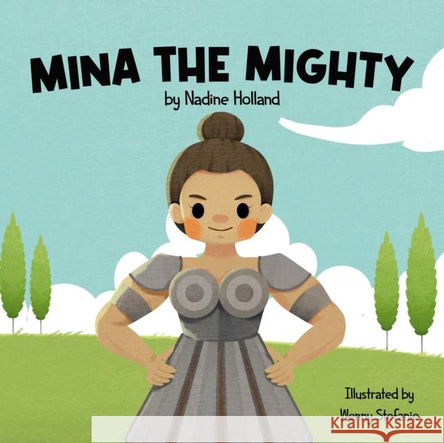 Mina the Mighty Nadine Holland 9781837917549 Andrews UK Limited - książka