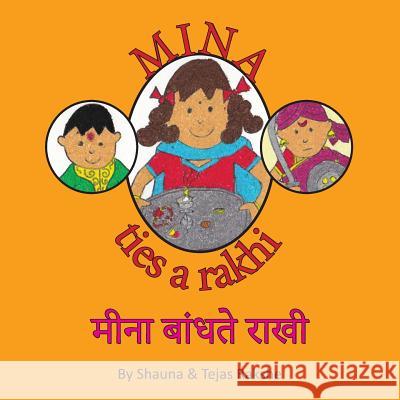 Mina Ties a Rakhi: Mina Bandhate Rakhi Shauna Rakshe 9781514328323 Createspace - książka