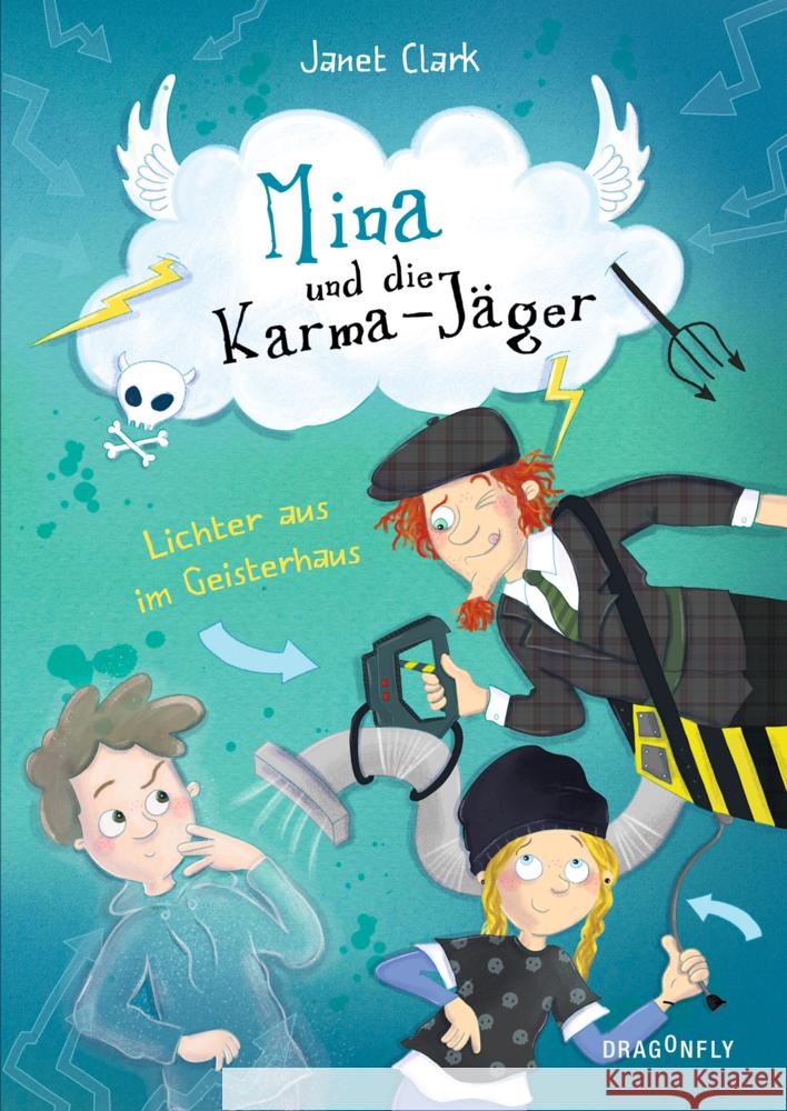 Mina und die Karmajäger - Lichter aus im Geisterhaus Clark, Janet 9783748800507 Dragonfly - książka