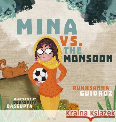 Mina vs. the Monsoon Rukhsanna Guidroz Debasmita Dasgupta 9781949528985 Yali Publishing LLC - książka