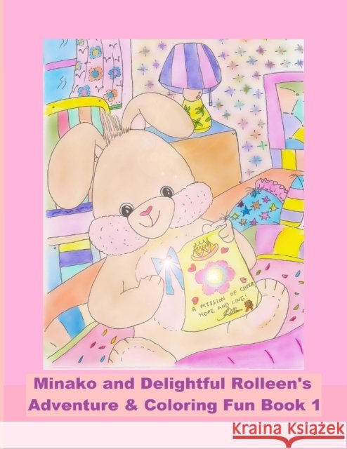 Minako and Delightful Rolleen's Adventure & Coloring Fun Book 1 Rowena Kong 9781777287535 Rowena Kong - książka