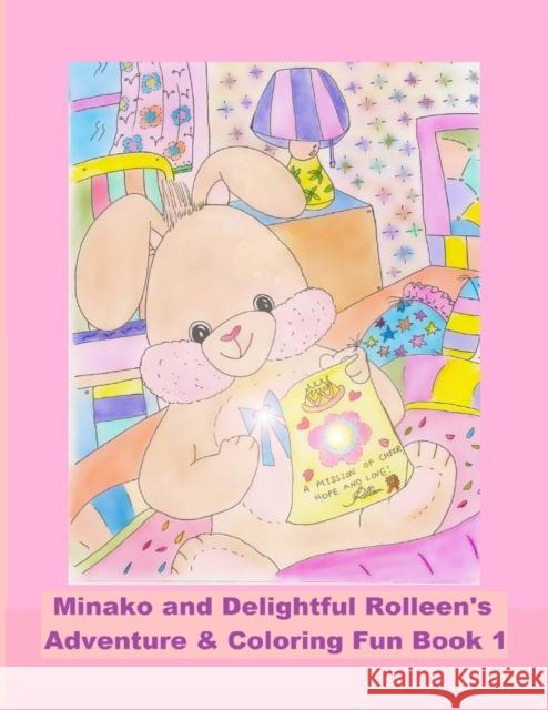 Minako and Delightful Rolleen's Adventure & Coloring Fun Book 1 Rowena Kong 9781777287535 Rowena Kong - książka