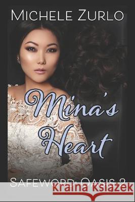 Mina's Heart Michele Zurlo 9781942414612 Lost Goddess Publishing - książka
