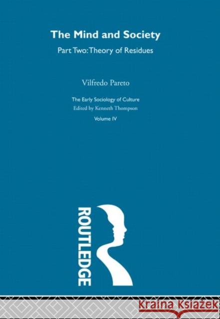 Mind & Society Pt2:Esc V4 Vilfredo Pareto Kenneth Thompson 9780415279772 Routledge - książka