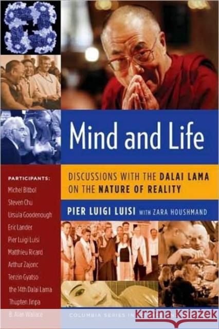 Mind and Life: Discussions with the Dalai Lama on the Nature of Reality Luisi, Pier 9780231145503 Columbia University Press - książka