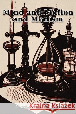 Mind and Motion and Monism Romanes, George John 9798182724302 Mariebooks - książka
