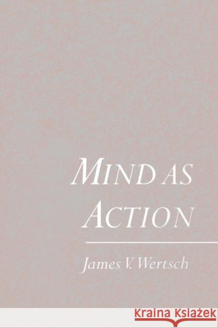 Mind as Action James Wertsch 9780195117530  - książka