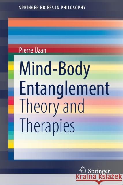 Mind-Body Entanglement: Theory and Therapies Uzan, Pierre 9783030901721 Springer International Publishing - książka