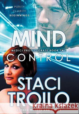 Mind Control Staci Troilo   9781633733305 Lagan Press - książka