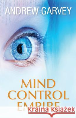 Mind Control Empire Andy Garvey Robert L. Lascaro 9780996691208 Greenpoint Press - książka