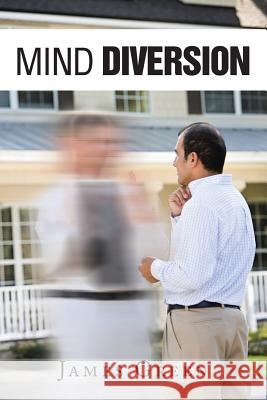 Mind Diversion James Green 9781496909787 Authorhouse - książka