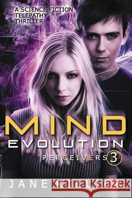 Mind Evolution: Perceivers #3 Jane Killick 9781908340238 Elly Books - książka