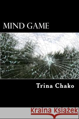 Mind Game Trina Chako 9781502486585 Createspace - książka