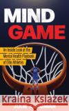 Mind Game: An Inside Look at the Mental Health Playbook of Elite Athletes  9781538168066 Rowman & Littlefield