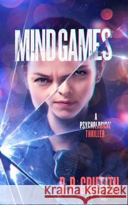 Mind Games B. B. Griffith 9780996372671 Griffith Publishing LLC - książka