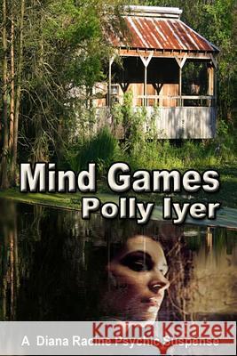 Mind Games Polly Iyer 9781475294668 Createspace - książka