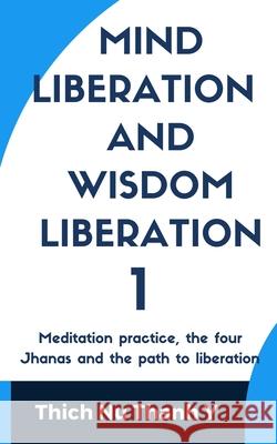 Mind-Liberation and Wisdom-Liberation 1 Thich Nu Than 9788269253948 Shih Doan- Dharma Word eBook Publishing - książka