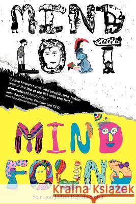 Mind Lost Mind Found Jr. Stanley Rowland Smith JoAnn Dejoria Smith 9780971540538 Avila Publshing House - książka