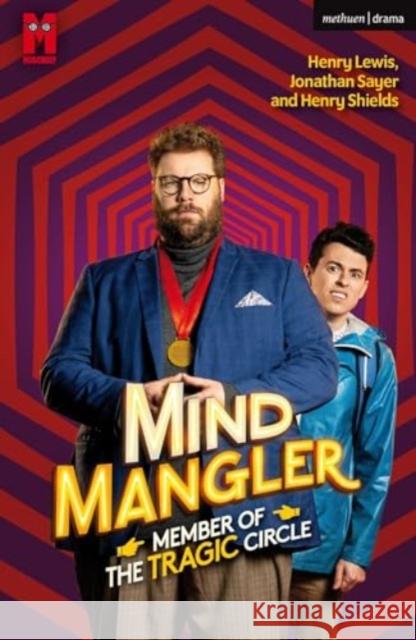 Mind Mangler: Member of the Tragic Circle Jonathan Sayer 9781350496439 Bloomsbury Publishing PLC - książka