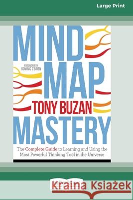 Mind Map Mastery: The Complete Guide to Learning and Using the Most Powerful Thinking Tool in the Universe (16pt Large Print Edition) Tony Buzan 9780369362056 ReadHowYouWant - książka