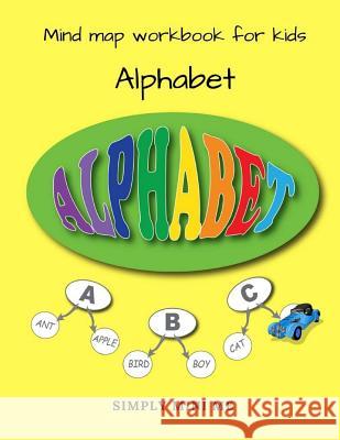 Mind Map Workbook for Kids - Alphabets Simply Mini Me 9781717494573 Createspace Independent Publishing Platform - książka