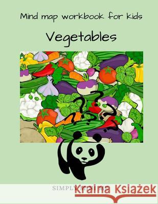 Mind Map Workbook for Kids - Vegetables Simply Mini Me 9781983400384 Createspace Independent Publishing Platform - książka