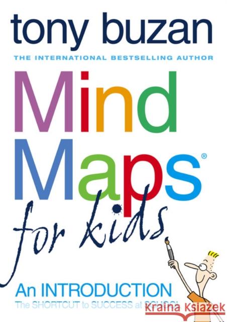 Mind Maps For Kids: An Introduction Tony Buzan 9780007151332 HarperCollins Publishers - książka