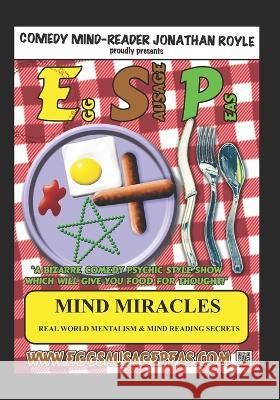 Mind Miracles: Real World Mentalism & Mind Reading Secrets Alex Smith Jonathan Royle  9798368058269 Independently Published - książka