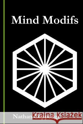Mind Modifs: A Book of Images for Inquiring Minds Nathan Coppedge 9781725527393 Createspace Independent Publishing Platform - książka