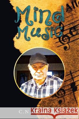 Mind Music C. N. Cantelon 9781698713847 Trafford Publishing - książka