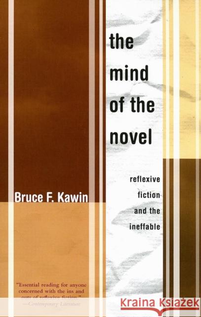 Mind of the Novel: Reflexive Fiction and the Ineffable Kawin, Bruce F. 9781564784629 Dalkey Archive Press - książka