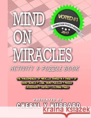 Mind on Miracles: Activity and Puzzle Book Cheryl y. Hubbard 9781548056735 Createspace Independent Publishing Platform - książka
