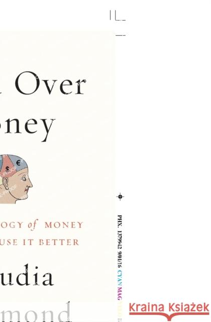 Mind Over Money: The Psychology of Money and How to Use It Better Claudia Hammond 9780062317001 Harper Perennial - książka