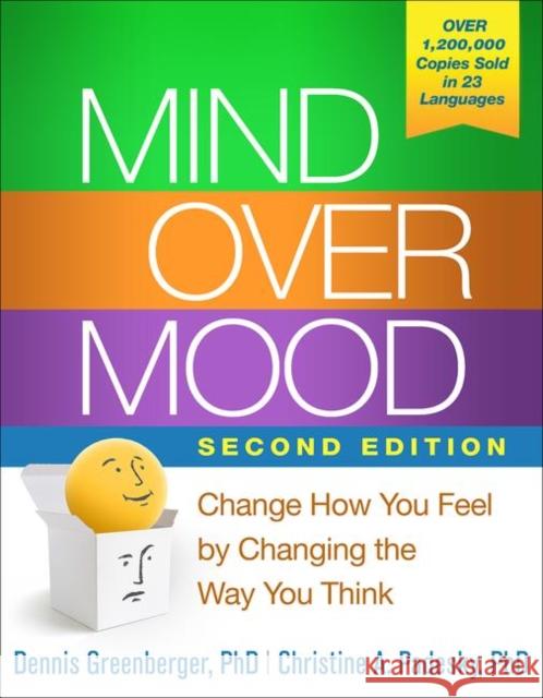 Mind Over Mood: Change How You Feel by Changing the Way You Think Greenberger, Dennis 9781462520428 Guilford Publications - książka