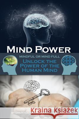 Mind Power: Unlock the Power of the Human Mind Gary Goh 9781480978539 Rosedog Books - książka