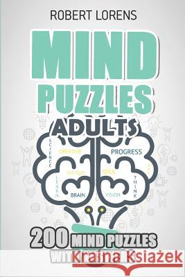 Mind Puzzles Adults: LITS Puzzles - 200 Brain Puzzles with Answers Robert Lorens 9781980835882 Independently Published - książka