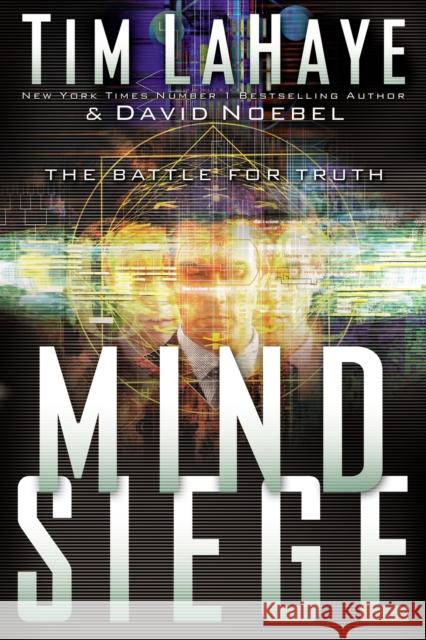 Mind Siege: The Battle for Truth Tim LaHaye David Noebel David Noebel 9780849943591 Thomas Nelson Publishers - książka