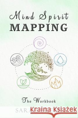 Mind Spirit Mapping: The Workbook Sarah Breen 9781951843069 Earth Lodge - książka