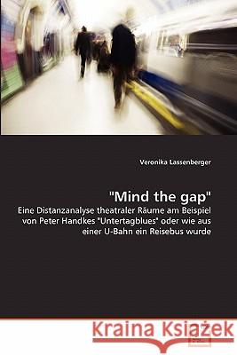 Mind the gap Lassenberger, Veronika 9783639348903 VDM Verlag - książka