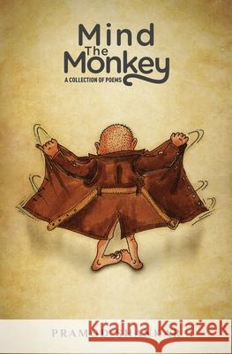 Mind The Monkey: A Collection of Poems Pramod Shankar 9788194817079 Booksthakam - książka