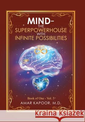 Mind the Superpowerhouse with Infinite Possibilities Amar Kapoor 9781984585004 Xlibris Us - książka