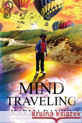 Mind Traveling Karma Banks 9780996057707 Take It to the Bank Publishing - książka