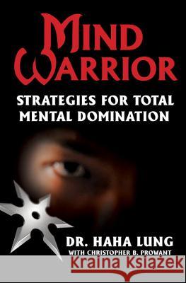 Mind Warrior Dr Haha Lung Christopher Prowant 9780806532004 Citadel Press - książka